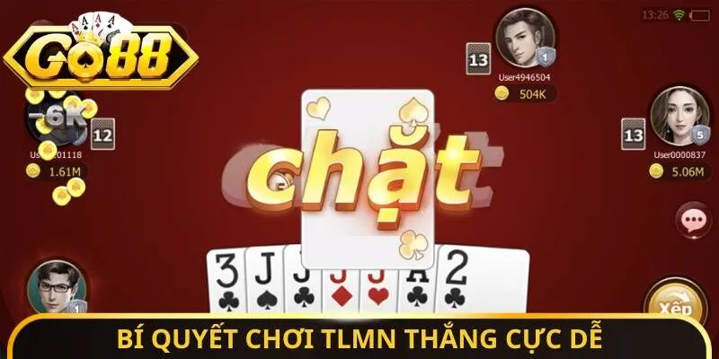 Bí quyết chơi TLMN thắng cực dễ