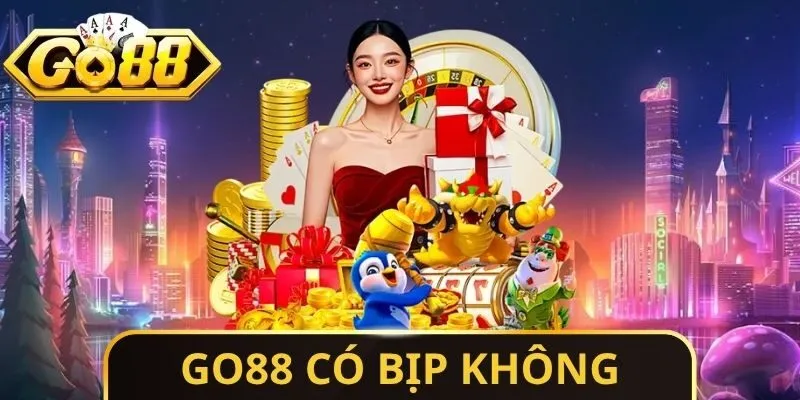 Go88 Có Bịp Không