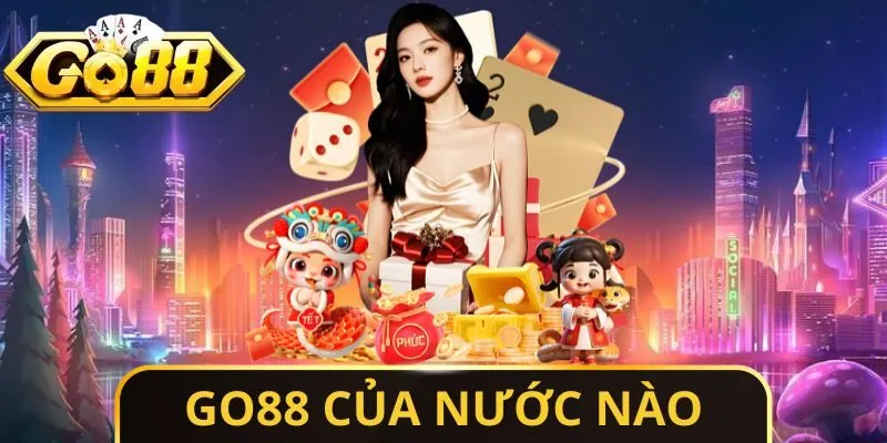 Go88 Của Nước Nào