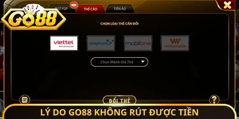 Lý do Go88 không rút được tiền