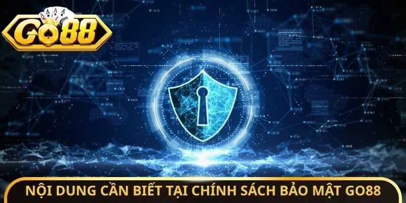 Chính Sách Bảo Mật Go88 - Điểm Danh Các Công Nghệ Hiện Đại 1 Sunwin Nội dung cần biết tại chính sách bảo mật Go88