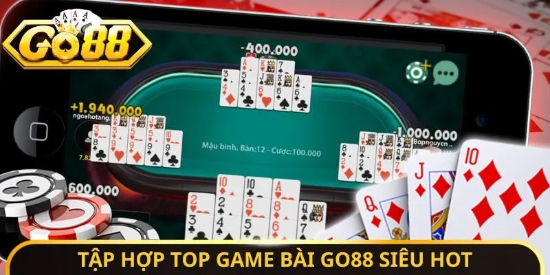 Game Bài Go88 - Top 5 Trò Chơi Đứng Đầu Danh Sách Game Hot 2 Sunwin Tập hợp top game bài Go88 siêu hot