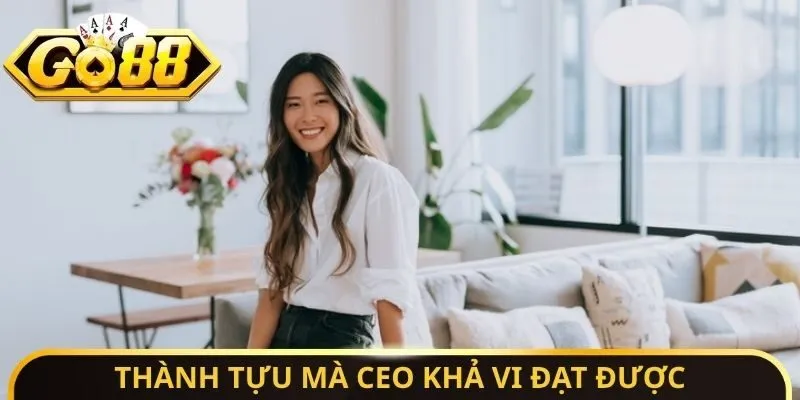 CEO Khả Vi Go88 - Nghiên Cứu Về Các Kế Hoạch Phát Triển 3 Sunwin Thành tựu mà CEO Khả Vi đạt được
