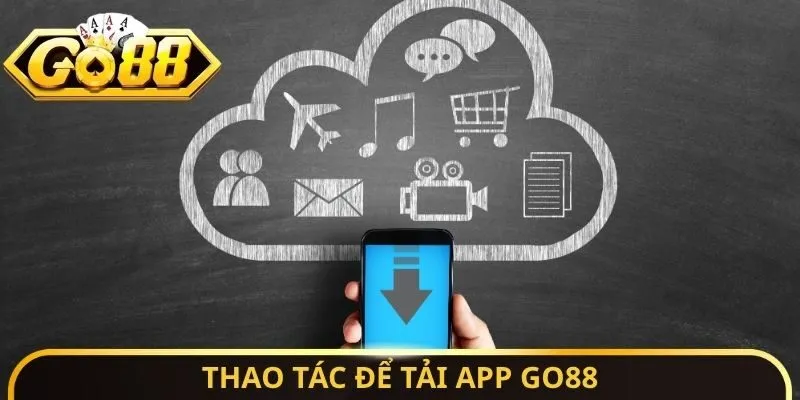 Tải App Go88 - Cài Đặt Ứng Dụng An Toàn Tại iOS Và Android 2 Sunwin Thao tác để tải App Go88