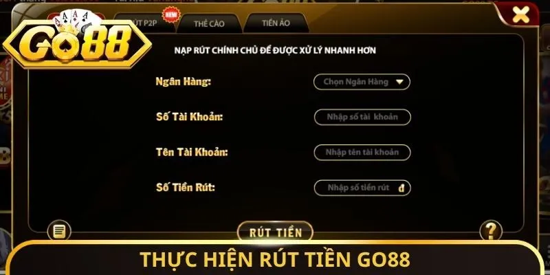 Thực hiện rút tiền Go88