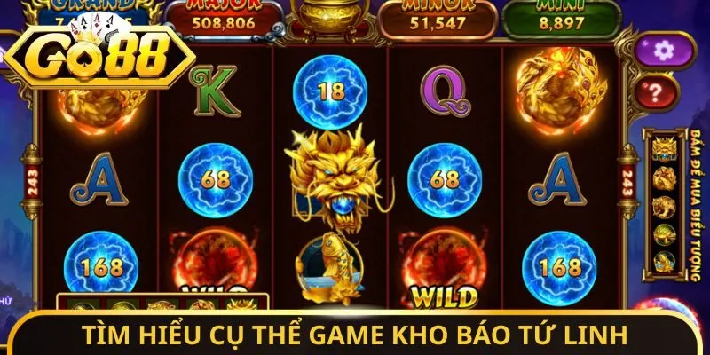 Tìm hiểu cụ thể game Kho Báo Tứ Linh
