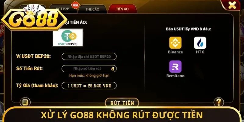 Xử lý Go88 không rút được tiền