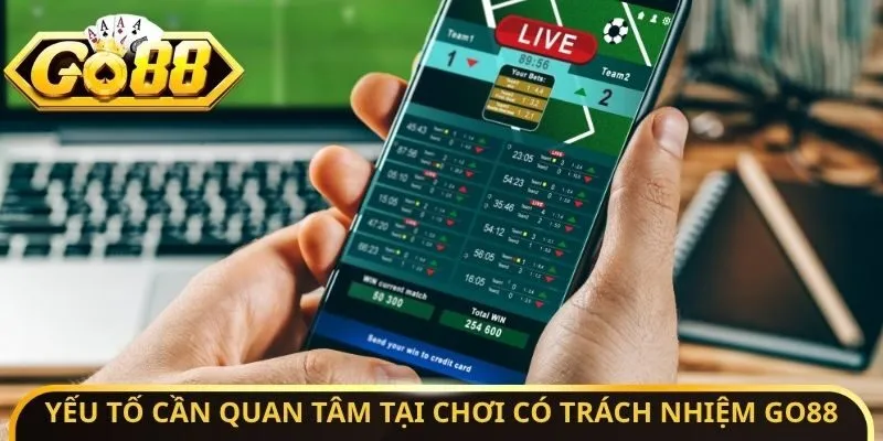 Chơi Có Trách Nhiệm Go88 - Phương Pháp Giữ Túi Tiền An Toàn 1 Sunwin Yếu tố cần quan tâm tại chơi có trách nhiệm Go88